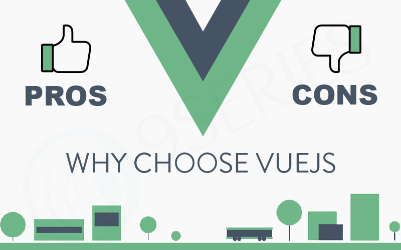 Why-Choose-VueJS---Pros-&-Cons